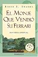 El Monje Que Vendio Su Ferrari (Spanish Edition)