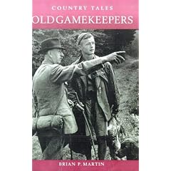 Old Gamekeepers (Country Tales)