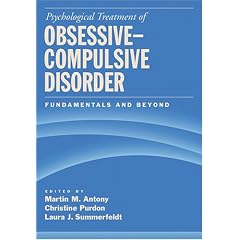 Psychological Treatment of Obsessive-compulsive Disorder: Fundamentals and Beyond