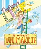 Mary Engelbreit's Life Is What You Make It : 2006 Wall Calendar