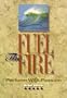 Fuel The Fire, Perform With Passion