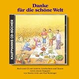 Produkt-Bild: Danke f&uuml;r die sch&ouml;ne Welt. Buch und CD mit Liedern, Geschichten und T&auml;nzen sowie einem Singspiel