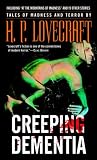 Creeping Dementia