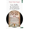 Les Juifs, la m�moire et le pr�sent