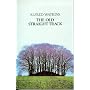 The Old Straight Track: The Classic Book on Ley Lines