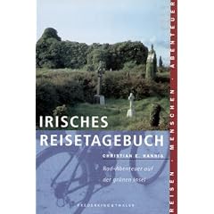 Irisches Reisetagebuch: Rad-Abenteuer auf der gr�nen Insel