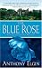 Books : The Blue Rose: An English Garden Mystery (English Garden Mysteries)