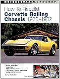How To Rebuild Corvette Rolling Chassis 1963-1982 (Motorbooks Workshop)