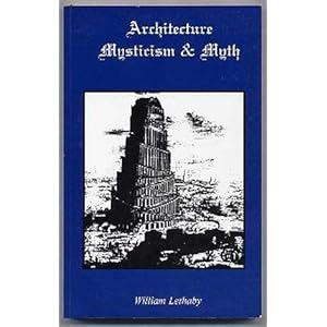 Architecture, Mysticism & Myth