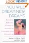 You Will Dream New Dreams
