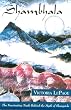Shambhala: The Fascinating Truth Behind the Myth of Shangri-La
