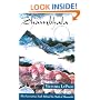 Shambhala: The Fascinating Truth Behind the Myth of Shangri-La