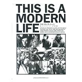 THIS IS A MODERN LIFE―ネオ・モッズ・シーン
