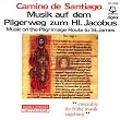 Camino de Santiago (Musik auf dem Pilgerweg zum Heiligen Jacobus)