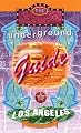 The Underground Guide to Los Angeles