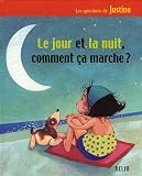 Le jour et la nuit, comment �a marche ?