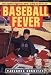 Baseball Fever