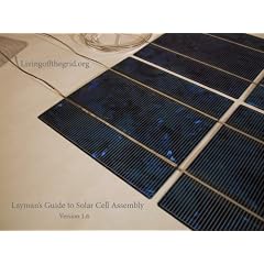 Layman's Guide to Solar Panel Assembly (Renewable Series)