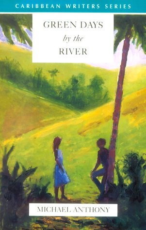 Green Days by the River (Caribbean Writers Series (Unnumbered).)