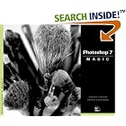 Click here to buy Photoshop 7 Magic (with CD-ROM) by  Sherry London and Rhoda Grossman.