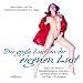 Die große Lust an der eigenen Lust. Tipps und Tricks zur Selbstbefriedigung für Mann und Frau