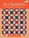 cover of Rich Traditions: Scrap Quilts to Paper Piece