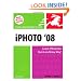 iPhoto 08 for Mac OS X: Visual QuickStart Guide