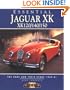 Jaguar Xk, Xk 120, 140, 150: The Cars and Their Story 1949-61 (Essential)