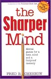 The Sharper Mind: Mental Games for a Keen Mind and a Foolproof Memory