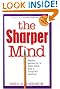 The Sharper Mind: Mental Games for a Keen Mind and a Foolproof Memory