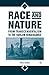 Race and Nature from Transcendentalism to the Harlem Renaissance (Signs of Race)
