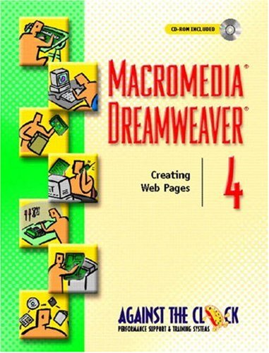 MacroMedia(R) Dreamweaver(R) 4: Creating Web Pages (Against the Clock)