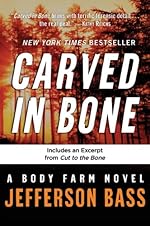 Carved in Bone (Body Farm)