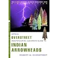The Official Overstreet Indian Arrowheads Identification and Price Guide 9th Edition... by Robert M Overstreet