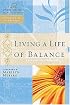 Living a Life of Balance: Women of Faith Study Guide Series