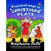 Practical Ways to Christmas Plays: Five Christmas Plays for 7-11s: WITH Beyond the Script Preparation Material