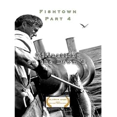 Fishtown Part 4- Gillnetting on the Dawn T.