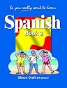 So You Really Want to Learn Spanish Book 2