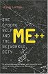 Me++: The Cyborg Self and the Networked City