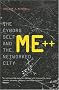 Me++: The Cyborg Self And The Networked City
