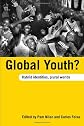 Global Youth?: Hybrid Identites, Plural Worlds