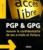 PGP & GPG : Assurer la confidentialit� de son courrier �lectronique