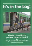 It's in the bag! : a history in outline of portable cycles in the UK