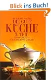 Die gute K�che, Tl. 2