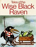 Tales of the wise black raven