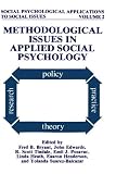  : Methodological Issues in Applied Social Psychology (Social Psychological Applications To Social Issues)