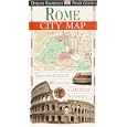 Eyewitness Travel City Map to Rome by DK Publishing