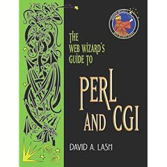 The Web Wizard's Guide to PERL and CGI (Addison Wesley's Web Wizard Series)