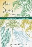 Flora of Florida, Volume I: Pteridophytes and Gymnosperms (Flora of Florida)