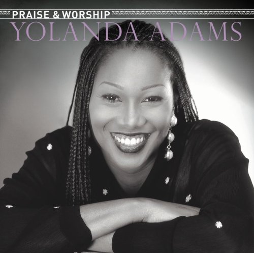 CD-Charts  Music : The Praise and Worship Songs of Yolanda Adams